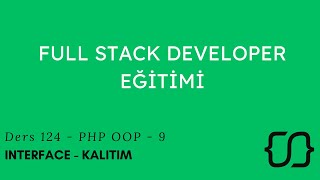 PHP  OOP 9  Interface  Kalıtım  Ders 124 [upl. by Daphene]