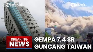 🔴BREAKING NEWS Gempa Bumi Berkekuatan 74 SR Guncang Taiwan Peringatan Tsunami Muncul [upl. by Yhtommit]