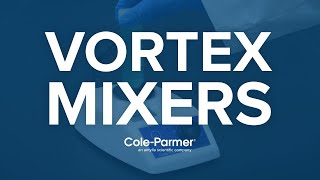 ColeParmer Vortex Mixers Compact amp Powerful [upl. by Hras849]