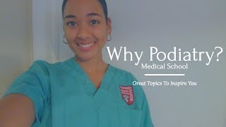 WHY PODIATRY  Medical School [upl. by Orlando]