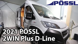 PÖSSL 2Win Plus DLine 2021 Camper Van 599 m [upl. by Hector903]