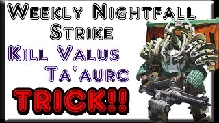 Destiny  How to SOLO Valus Taaurc on Mars in Weekly Nightfall Strike  Destiny Kill Boss TRICK [upl. by Ferguson]