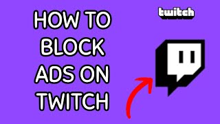 How to Block ADs on Twitch App Restrict ADs on Twitch App on Android 2024 [upl. by Giuseppe]