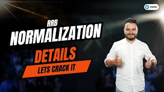 RRB NORMALIZATION  EVERYTHING YOU NEED TO KNOW  Detailed explanation [upl. by Yenal555]