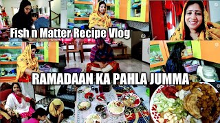 Ramadaan ka pahla Jumma Fish n Matter Recipe Vlog  Rounaque Kitchen N Vlog [upl. by Narrat471]