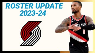 PORTLAND TRAIL BLAZERS ROSTER UPDATE 202324 NBA SEASON  LATEST UPDATE [upl. by Evot]