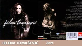 Jelena Tomašević  Jutro Official Music Audio [upl. by Elyc]