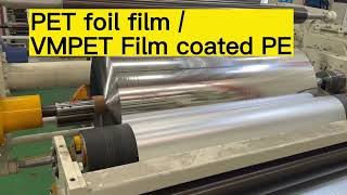 PET foil filmVMPET Film coated PE [upl. by Atinaujnas]