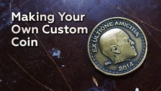 Making Your Own Custom Coin [upl. by Randall]