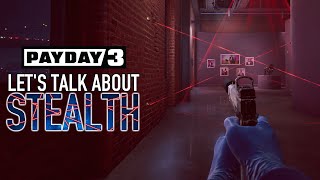 PAYDAY 3 How to Make Stealth PERFECT [upl. by Lathan]