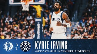 Kyrie Irving 43 Points Highlights vs Nuggets  November 10 2024 [upl. by Giana]