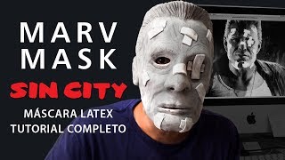 TUTORIAL Modelação e criação de Máscara em Látex  MARV Sin City [upl. by Hsuk]