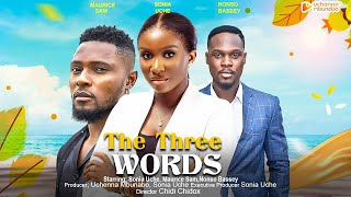 THE THREE WORDS  MAURICE SAM SONIA UCHE NONSO BASSEY nigerian movies 2023 latest full movies [upl. by Auhso]