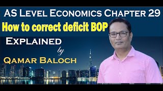 measures to correct deficit adverse balance of payment current account  Economics 9708 CAIE AQA [upl. by Larson]