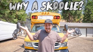 Why A Skoolie School Bus Conversion [upl. by Mame]