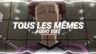 tous les mêmes  stromae edit audio [upl. by Cavanaugh]