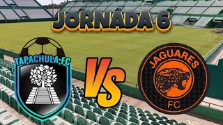 CLASICO DE CHIAPAS SOCONUSCO DE TAPACHULA VS JAGUARES JORNADA 6 LIGA PREMIER [upl. by Nwahsad293]