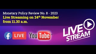 Monetary Policy Review No 08 of 2023 [upl. by Crescen216]