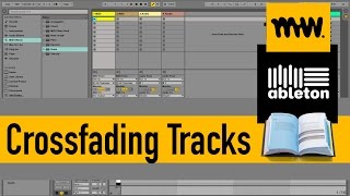 Crossfading Tracks  Ableton Live Manual  23 [upl. by Oruam]