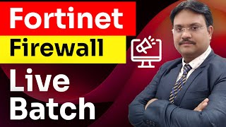 Get Fortinet Firewall Right in 2024 with These Proven Techniques  New LIVE Batch Starting [upl. by Aciraa]