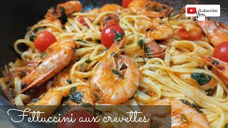 Fettuccini aux crevettes  Recette facile et rapide [upl. by Enaitsirhc]