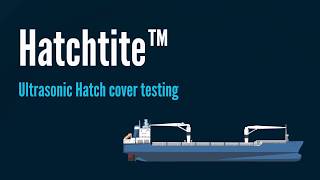 Hatchtite  Ultrasonic Hatch Cover Testing [upl. by Weaver]