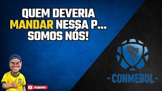 A CBF devia dar ordem na Conmebol [upl. by Eanil]