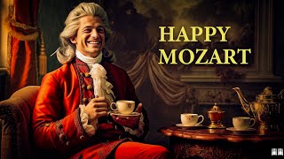 Happy Mozart  Upbeat Classical Music [upl. by Ailati]