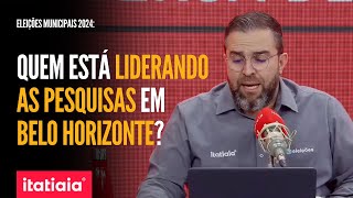 PESQUISA REVELA AS INTENÇÕES DE VOTO PARA A PREFEITURA DE BELO HORIZONTE [upl. by Spieler]