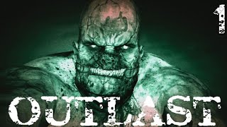 WHY DID I COME HERE  Outlast 1 Gameplay Walkthrough [upl. by Corrine495]