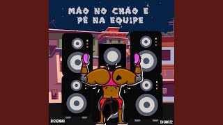 Mão no Chão e Pé na Equipe [upl. by Treve273]