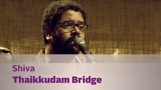 Shiva  Thaikkudam Bridge  Music Mojo  Kappa TV [upl. by Critta]