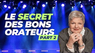 Le secret des bons orateurs part 2 [upl. by Lail]