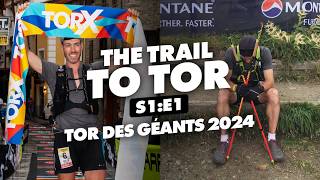 The Trail to Tor 24  Tor des Geants  S1 E1 [upl. by Htezzil]