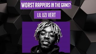 WORST Rappers in the Game  Lil Uzi Vert Episode 4 [upl. by Beaulieu]