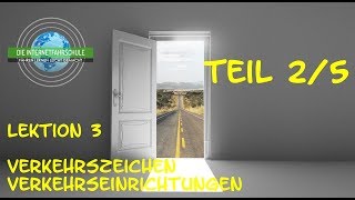 Theorieunterricht Fahrschule Lektion 2  Teil 25 VerkehrszeichenVerkehrseinrichtungen [upl. by Sacul13]