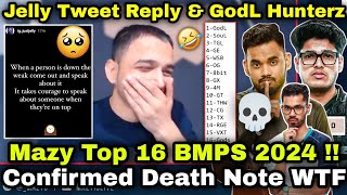 Mazy BMPS Confirm Death Note 💀 Jelly Reply To Mazy amp Hunter Joining GodL 😲GodL SouL CG 😂 [upl. by Akimahs]