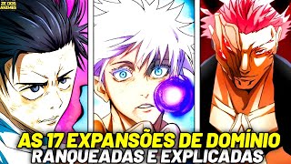 ðŸ”¥ATUALIZADO TODAS AS 17 EXPANSÃ•ES DE DOMÃNIO RANQUEADAS E EXPLICADAS  JUJUTSU KAISEN [upl. by Naujd417]