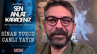 Sen Anlat Karadeniz  Sinan Tuzcu  Canlı Yayın [upl. by Leander]