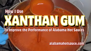 Using Xanthan Gum and What It Does  Rehab Fresno Hot Sauce alabamahotsauce xanthangum [upl. by Nitniuq600]