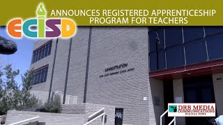 ECISD Announces Registered Apprenticeship Program for Teachers [upl. by Orpha]