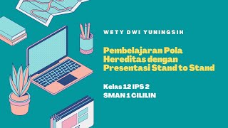 Pembelajaran Pola hereditas Diskusi Praktikum dan Presentasi Stand to Stand Kelas 12 IPS 2 [upl. by Edals]