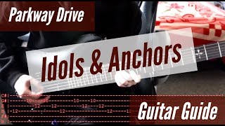 Parkway Drive  Idols amp Anchors Guitar Guide [upl. by Wolcott]