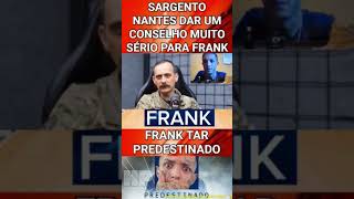 Sargento Nantes dar um conselho para o Frank [upl. by Annohsak]