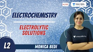 CBSE Class 12 ElectrochemistryL2  Chemistry  Unacademy Class 11amp12  Monica Bedi [upl. by Phillips940]