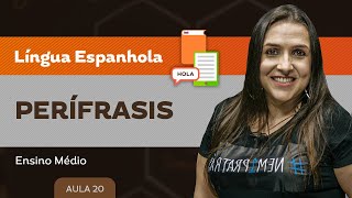 Perífrasis  Língua Espanhola  Ensino Médio [upl. by Alleinnad]