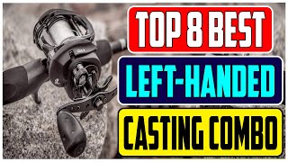 Top 8 Best Left Handed Baitcaster Combos for Smooth Casting [upl. by Opalina]