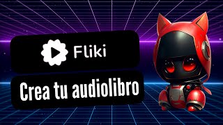 Crea tu audiolibro con Fliki [upl. by Nywra]