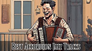 Best Accordion Jazz Tracks Accordion Jazz Jazz [upl. by Assenad]