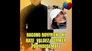 Bagong boyfriend ni Kate Valdez former PBB Housemate [upl. by Burrill]